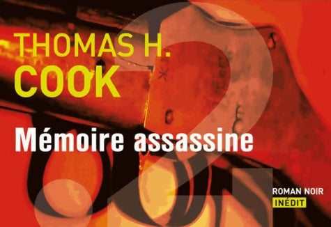 Livrenpoche : Mémoire assassine - Thomas H. Cook - Livre