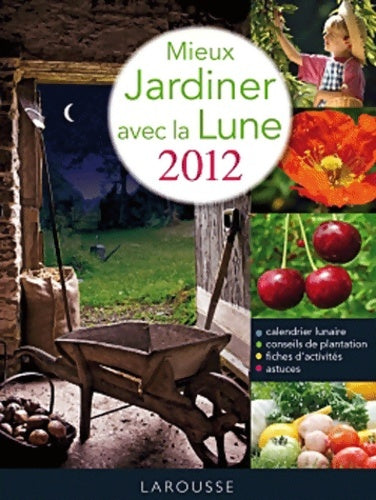 Livrenpoche : Mieux jardiner avec la lune 2012 - Philippe Asseray - Livre