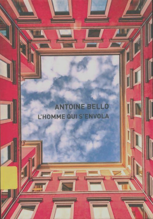 Livrenpoche : L'homme qui s'envola - Antoine Bello - Livre