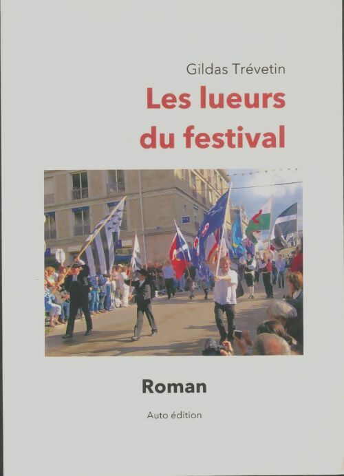 Livrenpoche : Les lueurs du festival - Gildas Trevetin - Livre