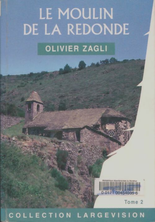 Livrenpoche : Le moulin de la redonde Tome II - Olivier Zagli - Livre
