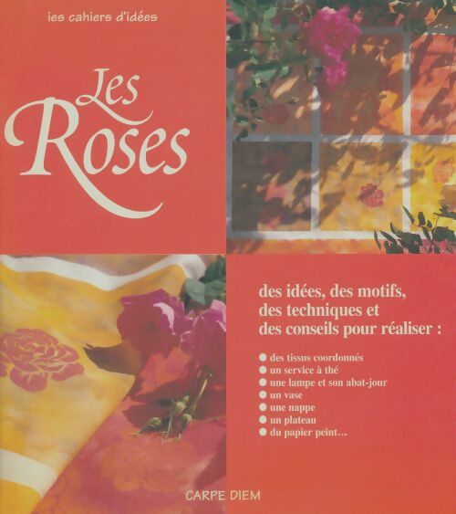 Livrenpoche : Les roses - Corinne Fossey-Mazarin - Livre
