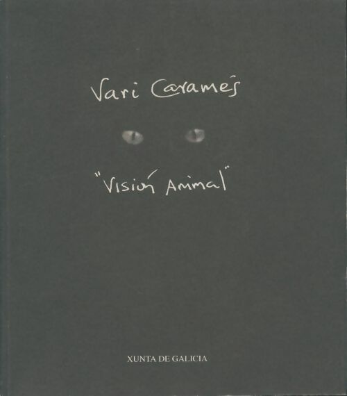 Livrenpoche : Vari Caramès : Vision animal - Vari Caramès - Livre