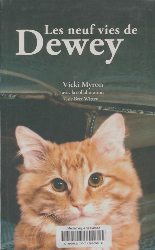 Livrenpoche : Les neuf vies de Dewey - Vicky Myron - Livre