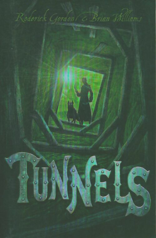 Tunnels - Roderick Gordon -  Noyelles GF - Livre