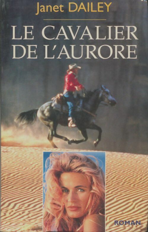 Livrenpoche : Le cavalier de l'aurore - Janet Dailey - Livre