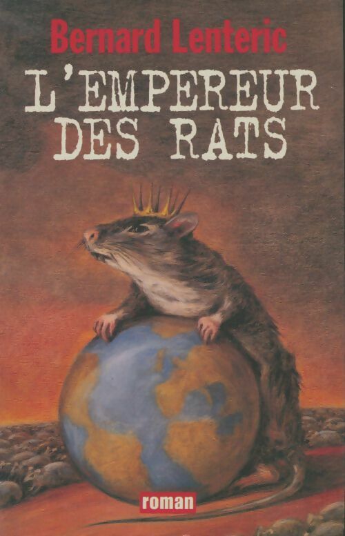 Livrenpoche : L'empereur des rats - Bernard Lenteric - Livre