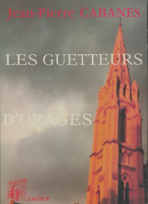 Livrenpoche : Les guetteurs d'orages - Jean-Pierre Cabanes - Livre