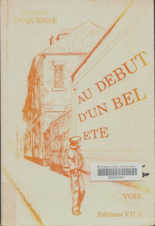 Livrenpoche : Au début d'un bel été - Jacques Duquesne - Livre