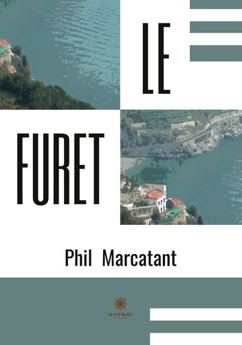 Livrenpoche : Le furet - Phil Marcatant - Livre