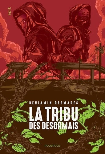 Livrenpoche : La tribu des désormais Tome I - Benjamin Desmares - Livre