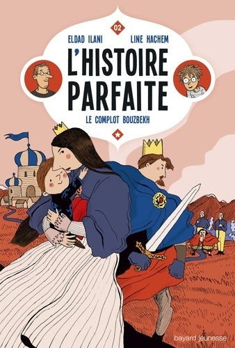 Livrenpoche : L'histoire parfaite Tome II : Le complot Bouzbekh - Eldad Ilani - Livre