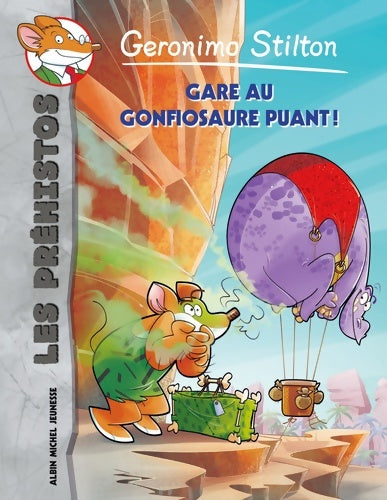 Livrenpoche : Gare au gonfiosaure puant ! - Geronimo Stilton - Livre