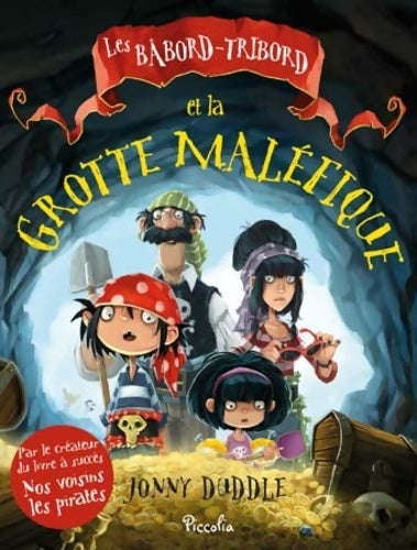 Livrenpoche : Les bâbord-tribord et la grotte maléfique - Jonny Duddle - Livre
