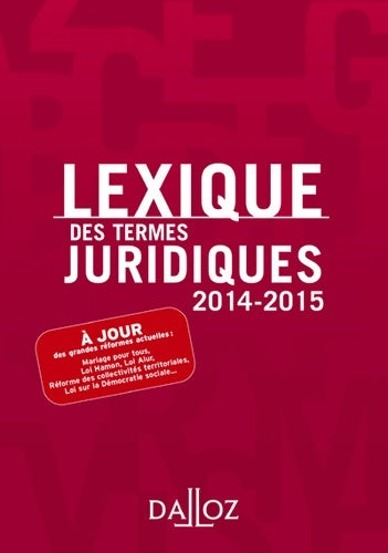 Livrenpoche : Lexique des termes juridiques 2014-2015 - Collectif - Livre