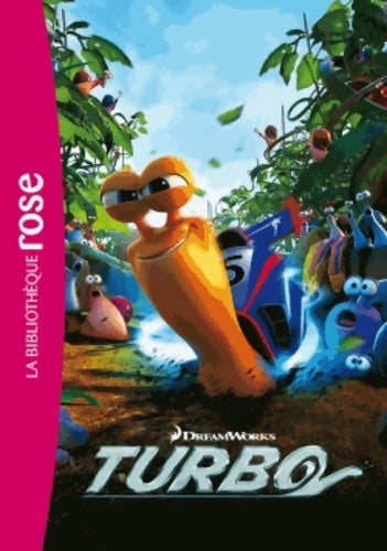 Livrenpoche : Turbo. Le roman du film - Collectif - Livre