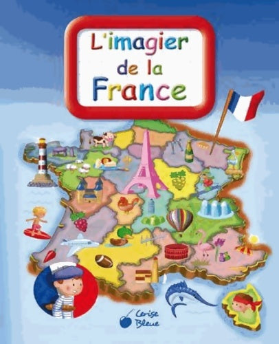Livrenpoche : L'Imagier de la France - Collectif - Livre