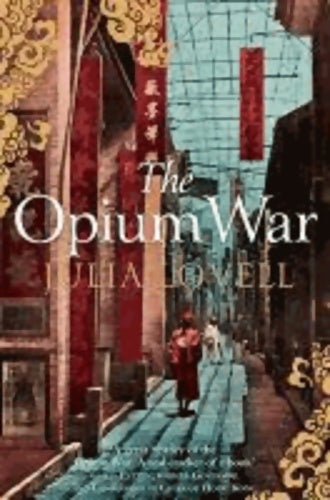 Livrenpoche : The opium war - Julia Lovell - Livre