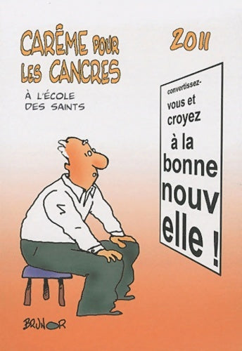 Livrenpoche : Carême pour les cancres à l'école des saints 2011 - Brunor - Livre