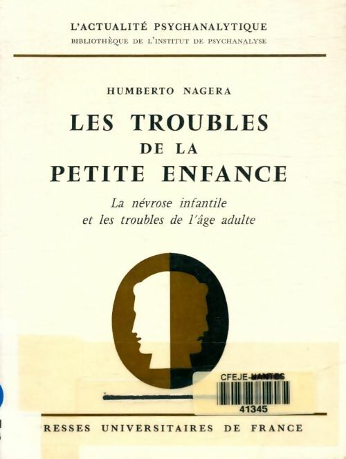 Livrenpoche : Les troubles de la petite enfance - Humberto Nagera - Livre