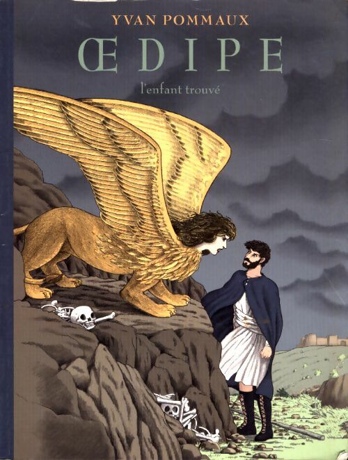 Livrenpoche : Oedipe, l'enfant trouvé - Yvan Pommaux - Livre