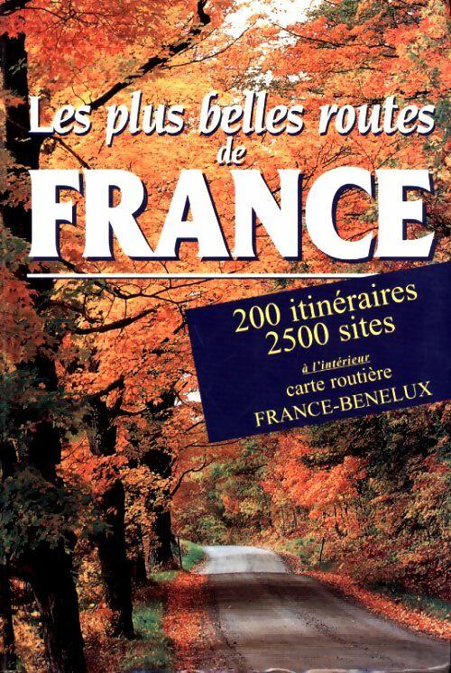 Livrenpoche : Les plus belles routes de France - Collectif - Livre