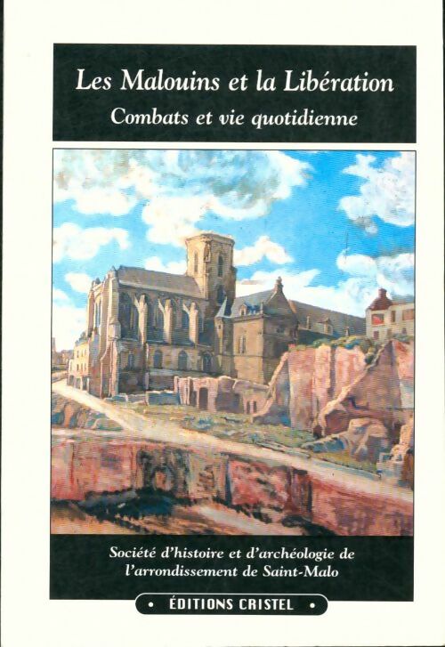 Livrenpoche : Les malouins et la Libération - Manonmani Restif - Livre