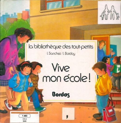 Livrenpoche : Parramon/vive mon école - Elisabeth Bosetti - Livre