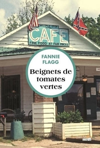 Livrenpoche : Beignets de tomates vertes - Fannie Flagg - Livre
