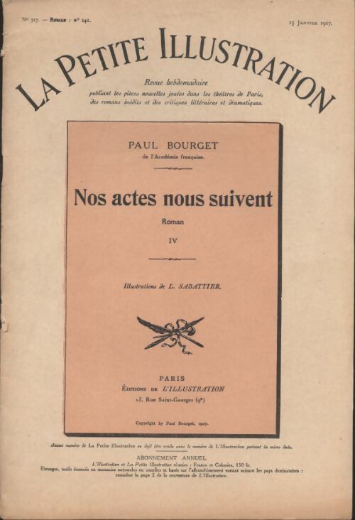 Livrenpoche : La petite illustration n°317 : roman n°141 : Nos actes nous suivent IV - Collectif - Livre