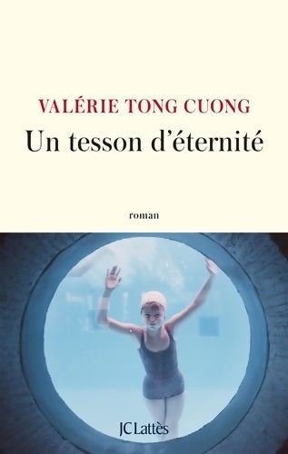 Livrenpoche : Un tesson d'éternité - Valérie Tong Cuong - Livre