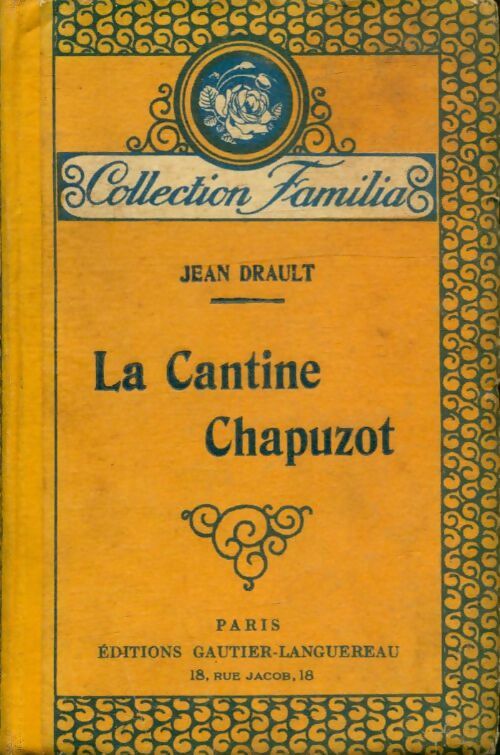 Livrenpoche : La Cantine Chapuzot - Jean Drault - Livre