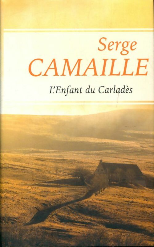 Livrenpoche : L'enfant du Carladès - Serge Camaille - Livre