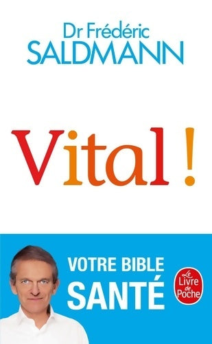 Livrenpoche : Vital ! - Frédéric Saldmann - Livre