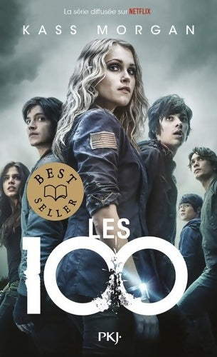 Livrenpoche : Les 100 Tome I - Kass Morgan - Livre