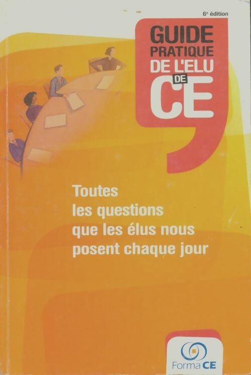 Livrenpoche : Guide pratique de l'élu du CE - Christian Sciboz - Livre