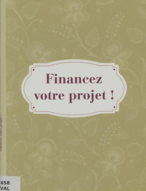 Financez votre projet! - Brigitte Valotto -  Fleurus GF - Livre