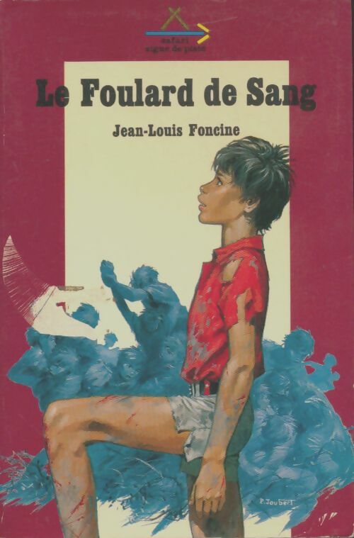 Livrenpoche : Les chroniques du pays perdu Tome IV : Le foulard de sang - Jean-Louis Foncine - Livre