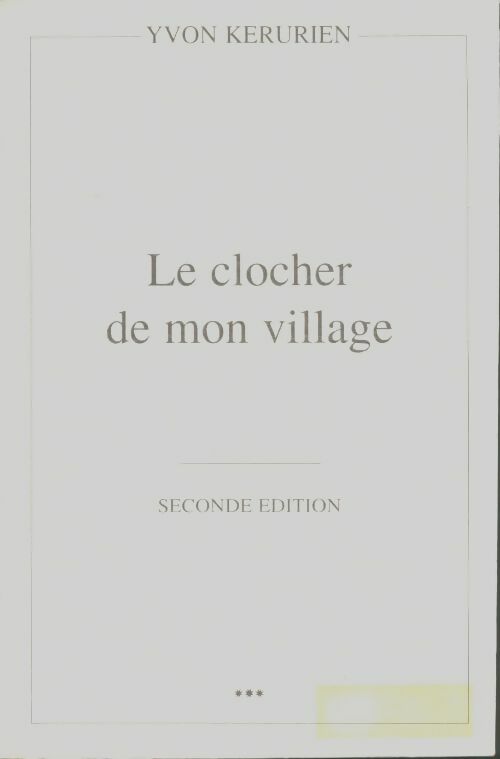 Livrenpoche : Le clocher de mon village - Yvon Kerurien - Livre