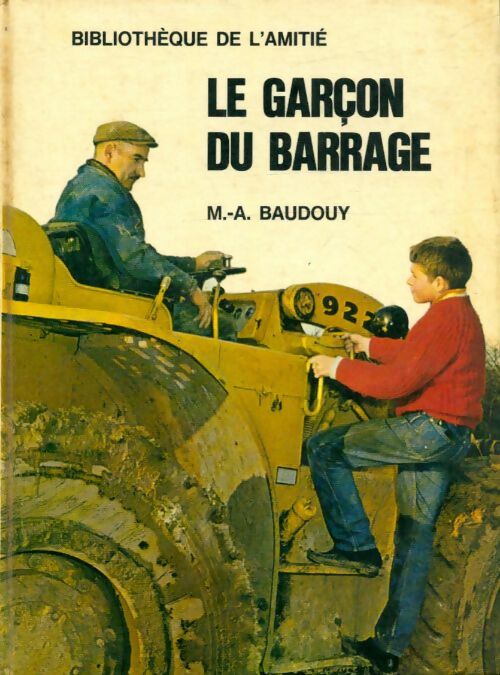 Livrenpoche : Le garçon du barrage - Baudouy M. A. - Livre