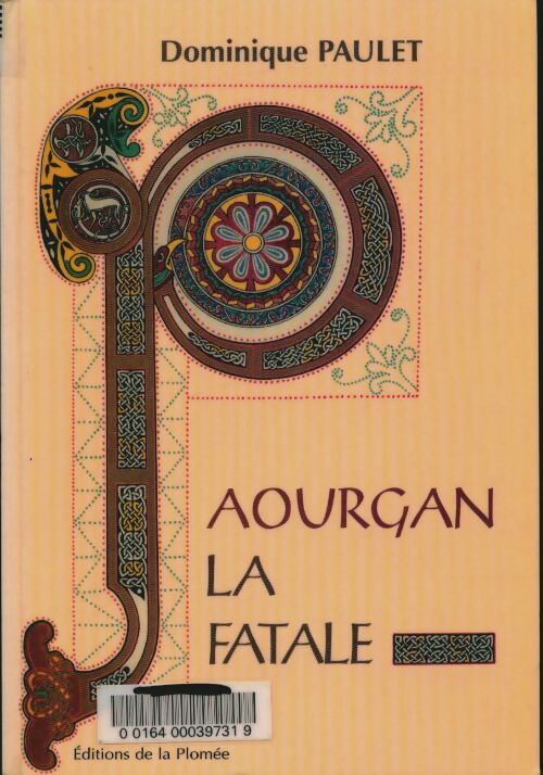 Livrenpoche : Aourgan la fatale - Dominique Paulet - Livre