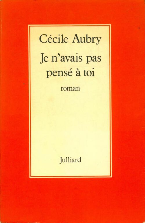 Livrenpoche : Je n'avais pas pensé a toi - Cécile Aubry - Livre