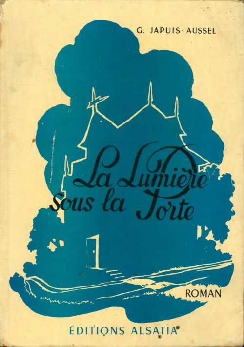 Livrenpoche : La lumière sous la porte - G. Japuis-Aussel - Livre