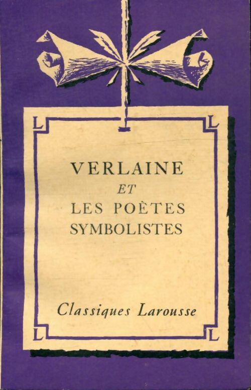 Livrenpoche : Verlaine et les poètes symbolistes - Alexandre Micha - Livre