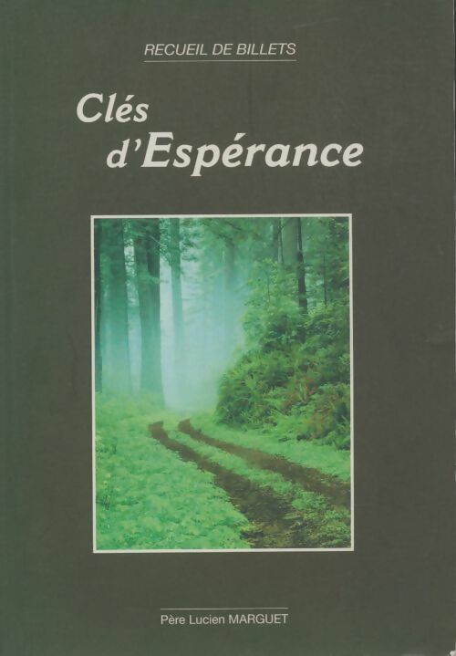 Livrenpoche : Clés d'espérance - Lucien Marguet - Livre