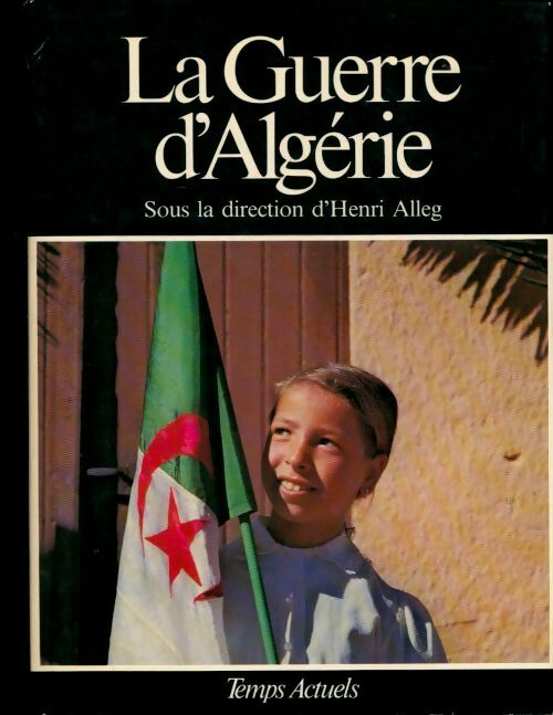 Livrenpoche : La guerre d'Algérie Tome III : Des complots du 13 mai à l'indépendance - Henri Alleg - Livre