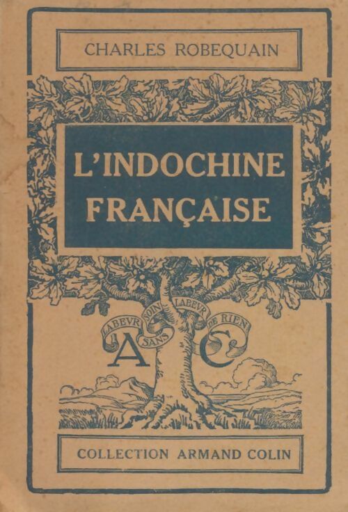 Livrenpoche : L'Indochine française - Charles Robequain - Livre