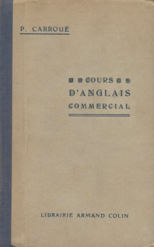 Livrenpoche : Cours d'anglais commercial - P Carroué - Livre