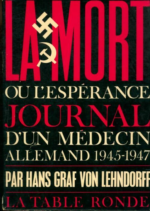 Livrenpoche : La mort ou l'espérance - Hans Graf Von Lehndorff - Livre