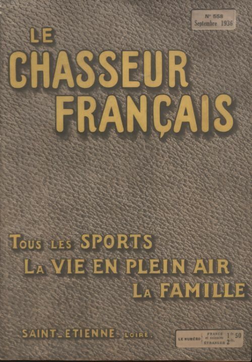 Livrenpoche : Le chasseur français n°558 - Collectif - Livre